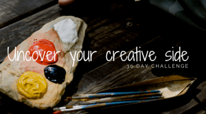 30 Creativity Hacks: A 30 Day Guide To Become More Creative. | The ...