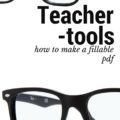 Teacher Tools: How to make a fillable PDF