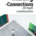 How to Help Students Make Connections through Combination