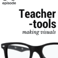 Teacher Tools: An Easy Way For your and Your students to make visuals