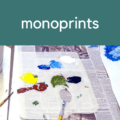 Have you tried making monoprints?